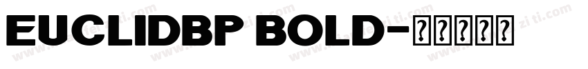 EuclidBP Bold字体转换